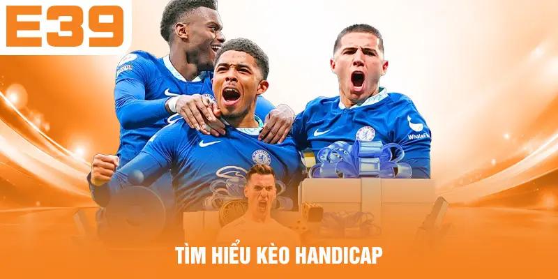 Tìm hiểu kèo Handicap